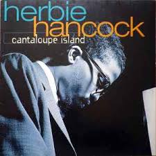 Herbie Hancock: Hybrid Genius and the Legacy of “Cantaloupe Island”