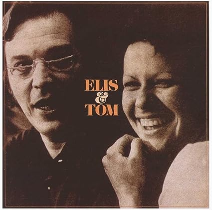elis e tom elis e tom