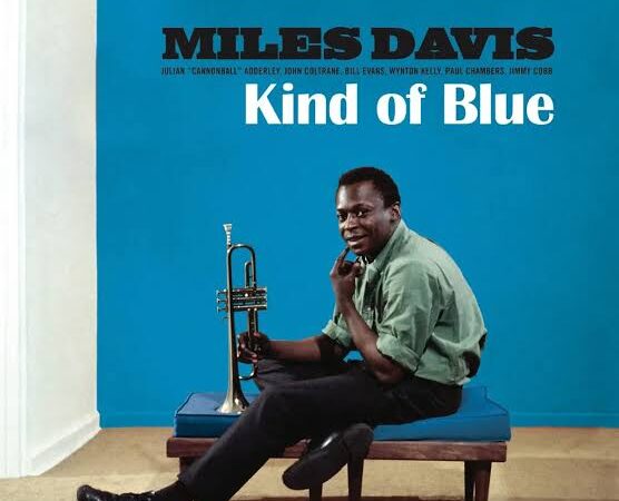 The Story Behind Kind of Blue: Why It Became the Greatest Jazz Album Ever Recorded